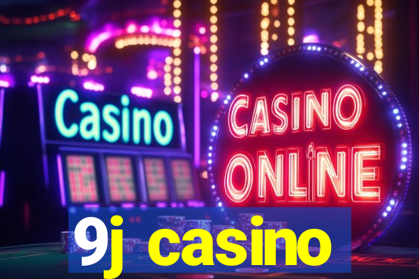 9j casino